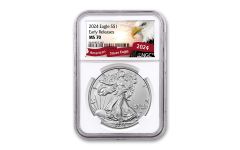2024 $1 1 oz American Silver Eagle NGC MS70 Early Releases Exclusive Eagle Label