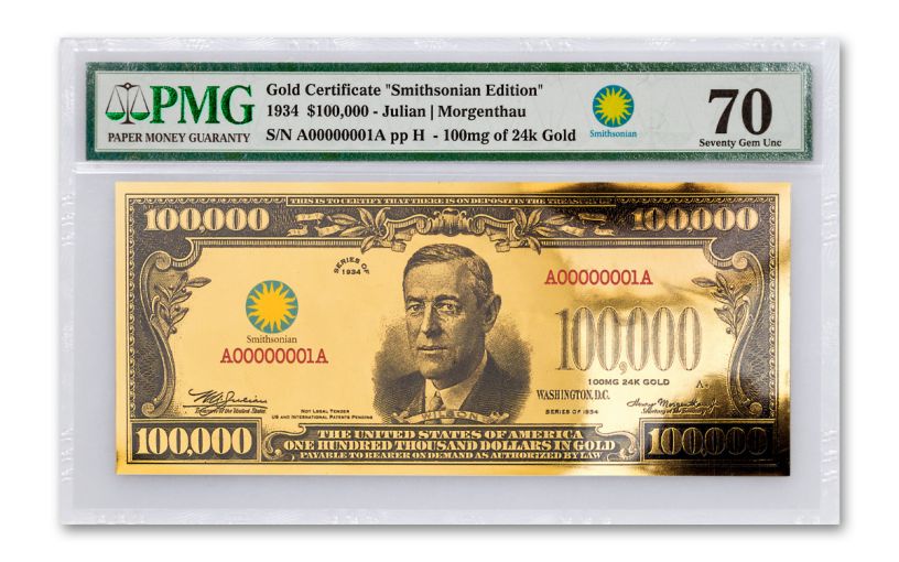 SMITHSONIAN 1934 $100,000 24K GOLD CERTIFICATE PMG 70