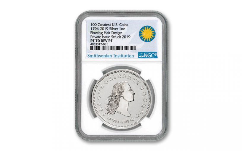 1794-2019 1-oz Silver America’s First Silver Dollar Reverse Proof NGC PF70UC w/Smithsonian Label