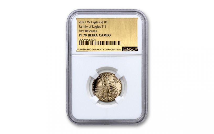 2021-W $10 1/4-oz Gold American Eagle Proof T-1 NGC PF70UC First Releases Exclusive Gold Foil Label