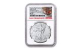 2021(S) $1 1-OZ SILVER EAGLE TYPE 1 "STRUCK AT SAN FRANCISCO" NGC MS70 FDI - EMERGENCY PRODUCTION - TROLLEY LABEL