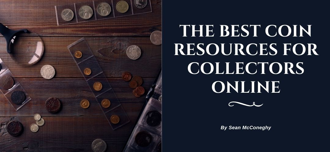 The 9 Best Coin Resources for Collectors Online