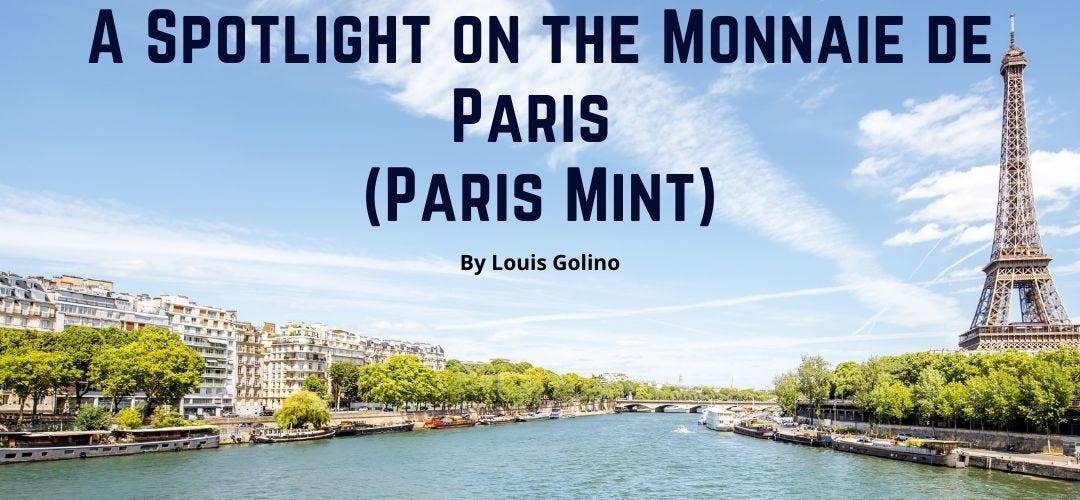 A Spotlight on the Monnaie de Paris (Paris Mint)