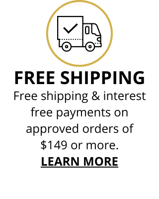Free shipping and interest free payments on approved orders of $149 or more. Learn more.