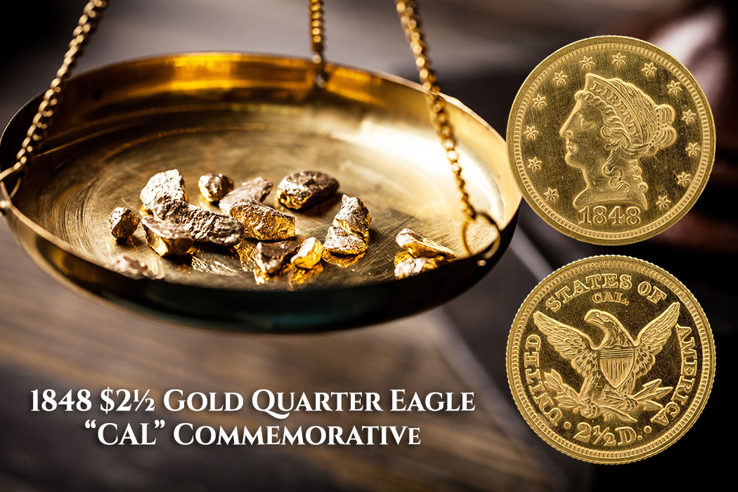 1848 $21/2 Gold Quarter Eagle "Cal" Commemorative